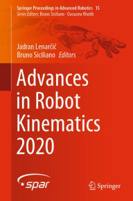 Title: Advances in Robot Kinematics 2020, Author: Jadran Lenarcic