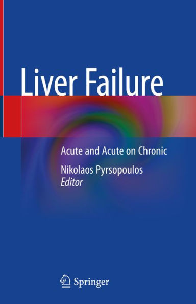 Liver Failure: Acute and Acute on Chronic