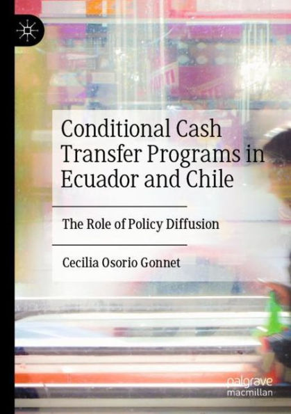 Conditional Cash Transfer Programs Ecuador and Chile: The Role of Policy Diffusion