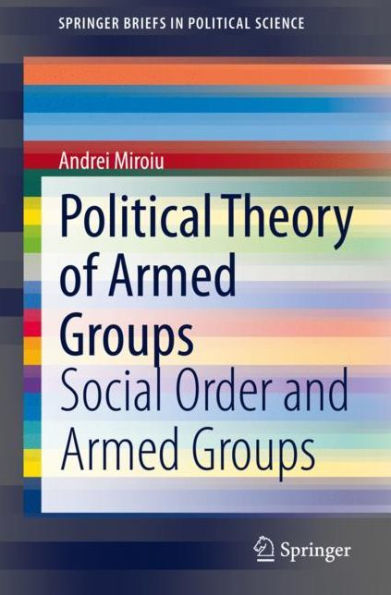 Political Theory of Armed Groups: Social Order and Groups