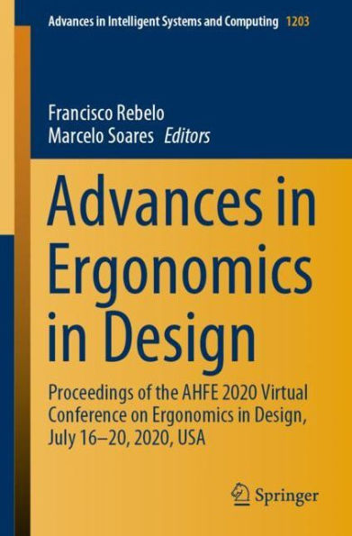 Advances Ergonomics Design: Proceedings of the AHFE 2020 Virtual Conference on Design, July 16-20, 2020, USA