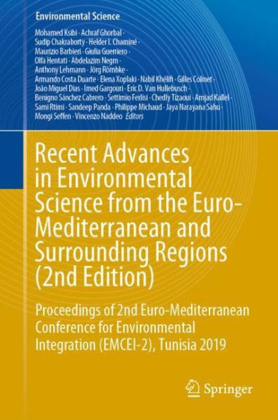 Recent Advances in Environmental Science from the Euro-Mediterranean and Surrounding Regions (2nd Edition): Proceedings of 2nd Euro-Mediterranean Conference for Environmental Integration (EMCEI-2), Tunisia 2019