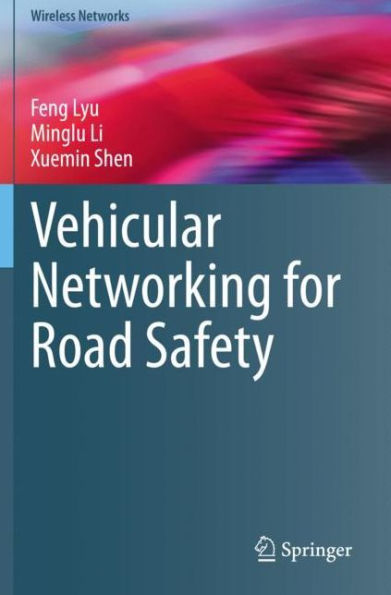 Vehicular Networking for Road Safety