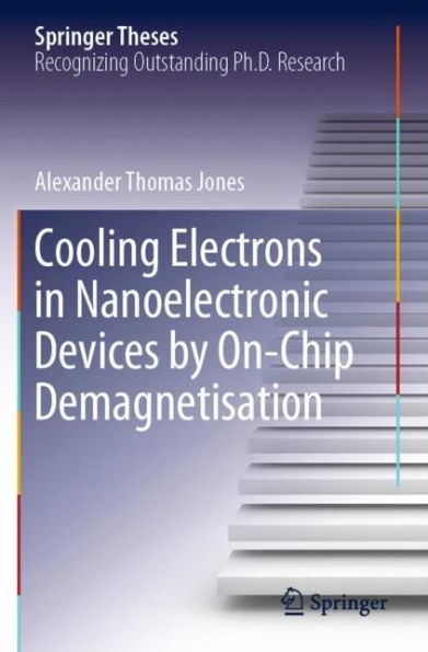 Cooling Electrons Nanoelectronic Devices by On-Chip Demagnetisation