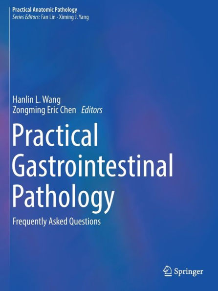 Practical Gastrointestinal Pathology: Frequently Asked Questions