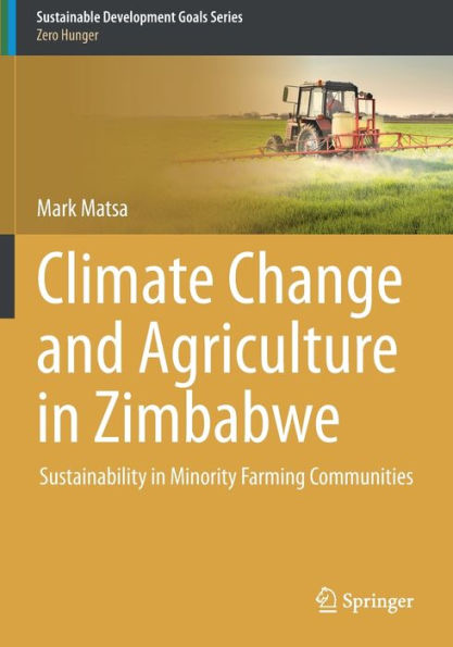 Climate Change and Agriculture Zimbabwe: Sustainability Minority Farming Communities