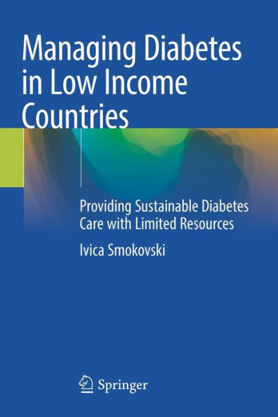 Managing Diabetes Low Income Countries: Providing Sustainable Care with Limited Resources