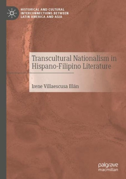 Transcultural Nationalism Hispano-Filipino Literature