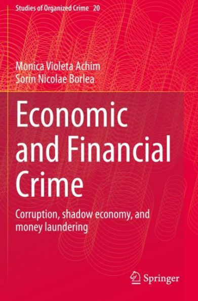 Economic and Financial Crime: Corruption, shadow economy, money laundering