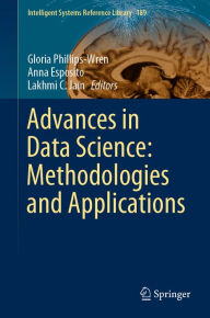 Title: Advances in Data Science: Methodologies and Applications, Author: Gloria Phillips-Wren