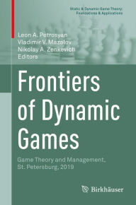 Title: Frontiers of Dynamic Games: Game Theory and Management, St. Petersburg, 2019, Author: Leon A. Petrosyan
