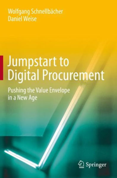 Jumpstart to Digital Procurement: Pushing the Value Envelope in a New Age