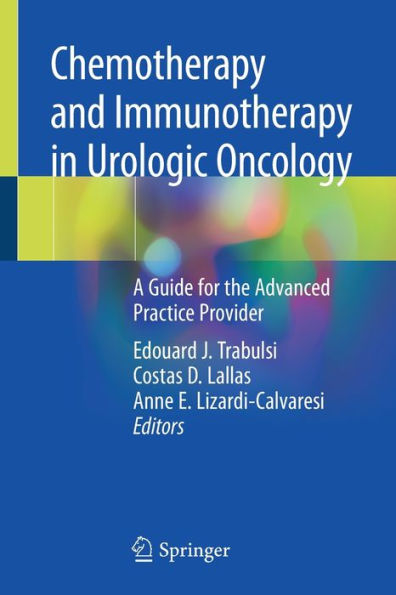 Chemotherapy and Immunotherapy Urologic Oncology: A Guide for the Advanced Practice Provider