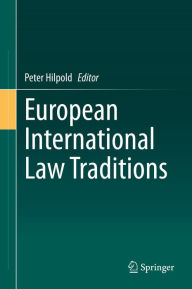 Title: European International Law Traditions, Author: Peter Hilpold