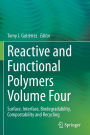 Reactive and Functional Polymers Volume Four: Surface, Interface, Biodegradability, Compostability and Recycling