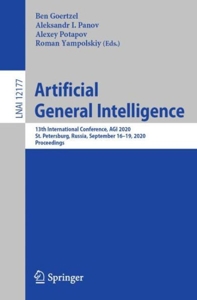 Artificial General Intelligence: 13th International Conference, AGI 2020, St. Petersburg, Russia, September 16-19, Proceedings