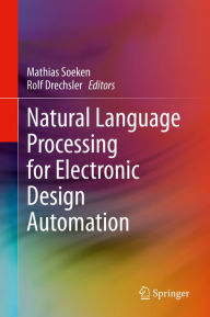 Title: Natural Language Processing for Electronic Design Automation, Author: Mathias Soeken