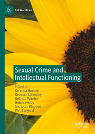 Title: Sexual Crime and Intellectual Functioning, Author: Kerensa Hocken