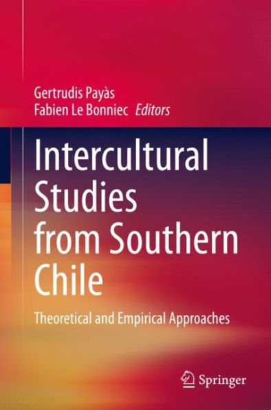 Intercultural Studies from Southern Chile: Theoretical and Empirical Approaches