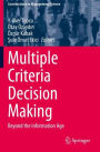 Multiple Criteria Decision Making: Beyond the Information Age