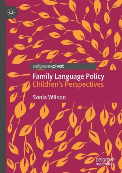 Family Language Policy: Children's Perspectives