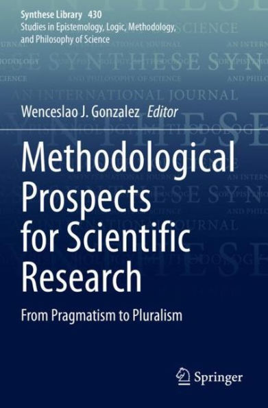 Methodological Prospects for Scientific Research: From Pragmatism to Pluralism