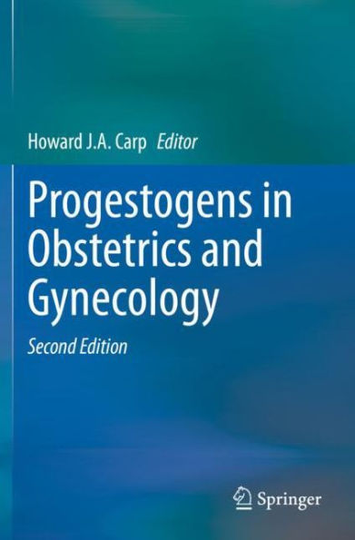 Progestogens Obstetrics and Gynecology