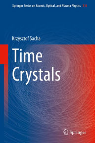 Title: Time Crystals, Author: Krzysztof Sacha