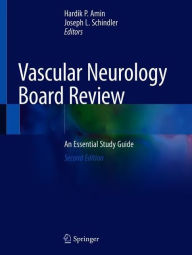 Vascular Neurology Board Review: An Essential Study Guide