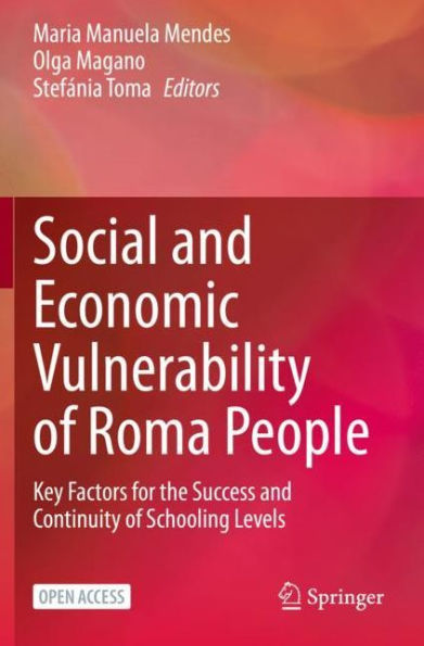 Social and Economic Vulnerability of Roma People: Key Factors for the Success Continuity Schooling Levels