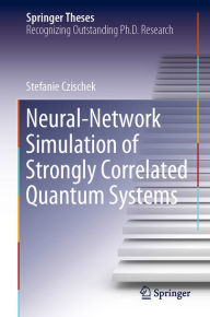 Title: Neural-Network Simulation of Strongly Correlated Quantum Systems, Author: Stefanie Czischek