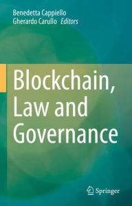 Title: Blockchain, Law and Governance, Author: Benedetta Cappiello