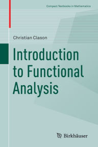 Title: Introduction to Functional Analysis, Author: Christian Clason