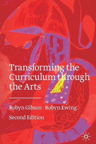 Transforming the Curriculum Through Arts