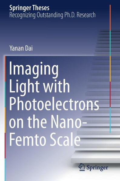 Imaging Light with Photoelectrons on the Nano-Femto Scale