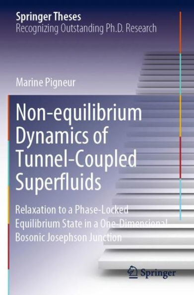 Non-equilibrium Dynamics of Tunnel-Coupled Superfluids: Relaxation to a Phase-Locked Equilibrium State One-Dimensional Bosonic Josephson Junction