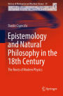 Epistemology and Natural Philosophy in the 18th Century: The Roots of Modern Physics