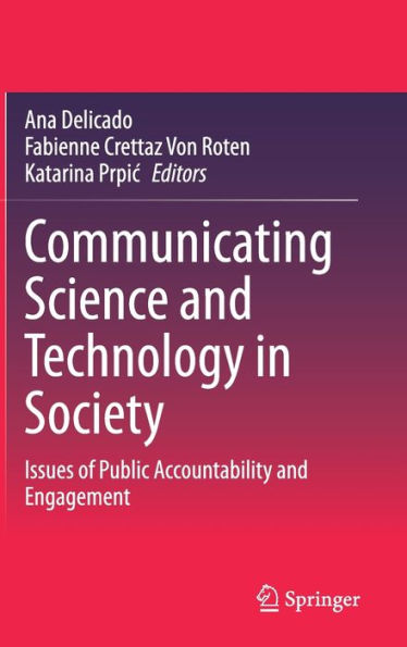 Communicating Science and Technology Society: Issues of Public Accountability Engagement