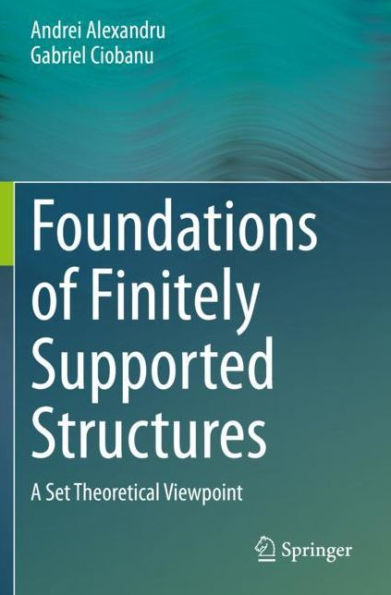 Foundations of Finitely Supported Structures: A Set Theoretical Viewpoint