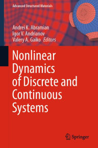 Title: Nonlinear Dynamics of Discrete and Continuous Systems, Author: Andrei K. Abramian
