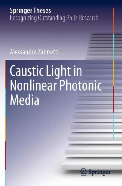 Caustic Light Nonlinear Photonic Media