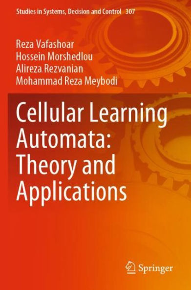 Cellular Learning Automata: Theory and Applications