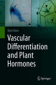 Title: Vascular Differentiation and Plant Hormones, Author: Roni Aloni