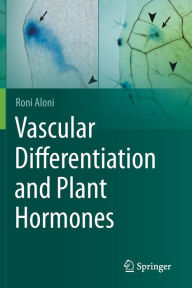 Title: Vascular Differentiation and Plant Hormones, Author: Roni Aloni