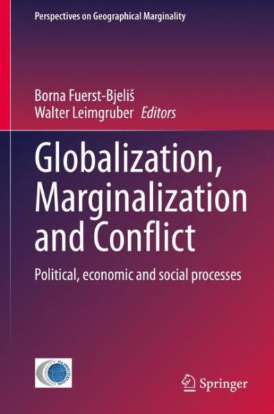 Globalization, Marginalization and Conflict: Political, economic social processes