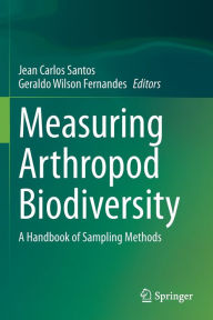 Title: Measuring Arthropod Biodiversity: A Handbook of Sampling Methods, Author: Jean Carlos Santos