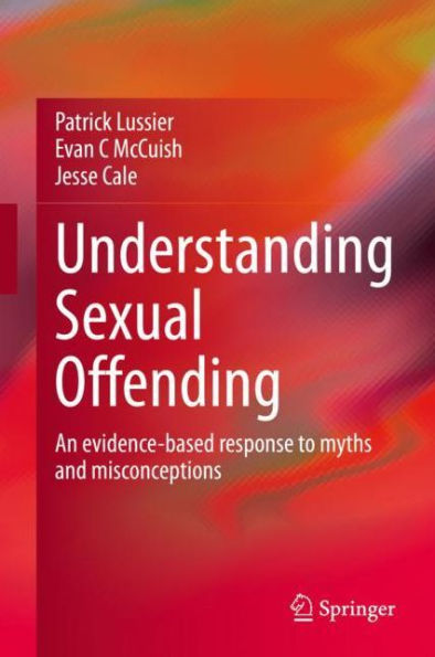 Understanding Sexual Offending: An evidence-based response to myths and misconceptions