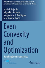 Title: Even Convexity and Optimization: Handling Strict Inequalities, Author: María D. Fajardo