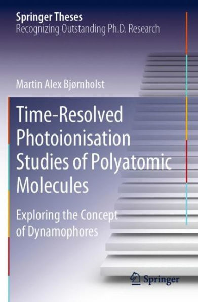 Time-Resolved Photoionisation Studies of Polyatomic Molecules: Exploring the Concept Dynamophores