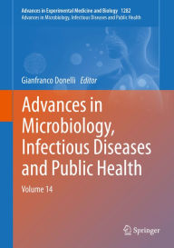 Title: Advances in Microbiology, Infectious Diseases and Public Health: Volume 14, Author: Gianfranco Donelli